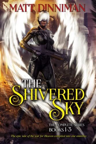 The Shivered Sky: The Complete Series Omnibus: A Tale of the War in Heaven