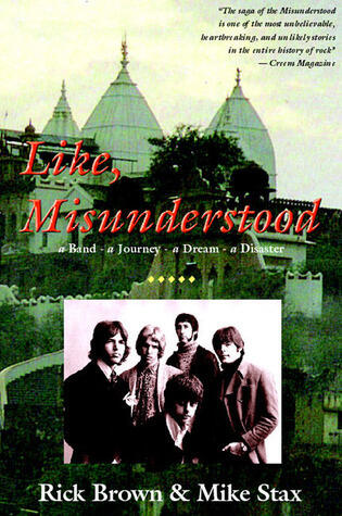 Like, Misunderstood - a Band, a Journey, a Dream, a Disaster