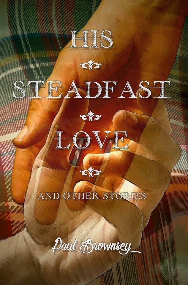 His Steadfast Love and Other Stories