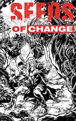 Seeds of Change: Issue 1
