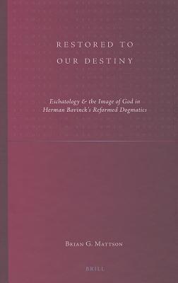 Restored to Our Destiny