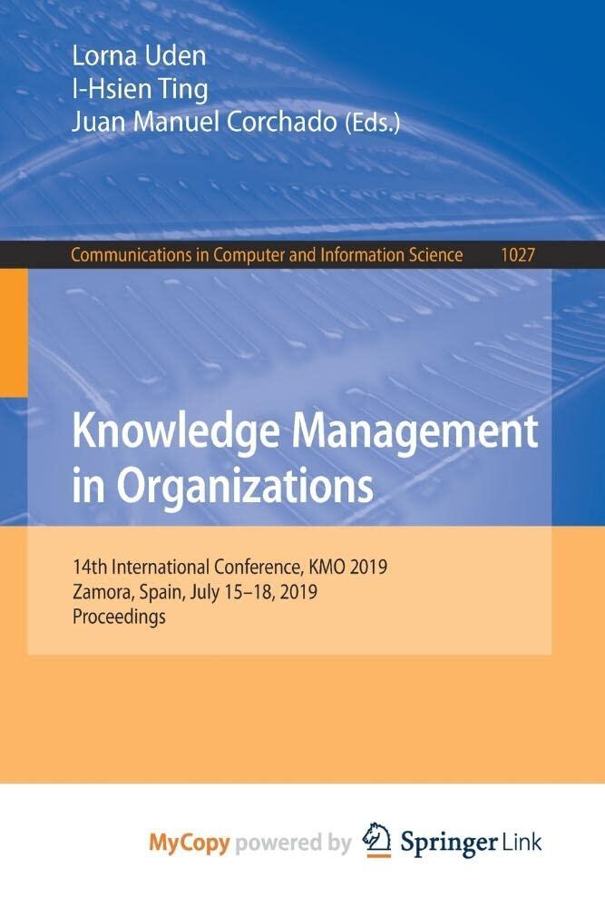 Knowledge Management in Organizations: 14th International Conference, KMO 2019, Zamora, Spain, July 15-18, 2019, Proceedings