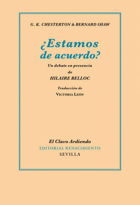 ¿Estamos de acuerdo? Un debate en presencia de Hilaire Belloc