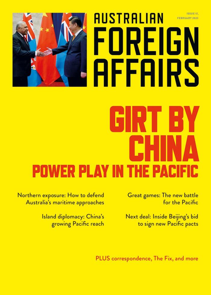 Girt by China: Power Play in the Pacific (Australian Foreign Affairs 17)