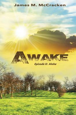 Awake: Aloha