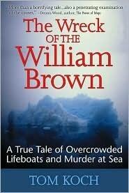 The Wreck of the William Brown: A True Tale of Overcrowded Lifeboats and Murder at Sea