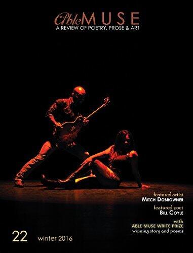 Able Muse, Winter 2016 (No. 22 - Print Edition): A Review of Poetry, Prose & Art