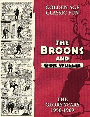 The Broons and Oor Wullie, Volume 14: The Glory Years 1956-1969
