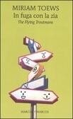 In Fuga con la Zia: The Flying Troutmans