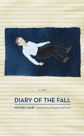 Diary of the Fall: A Novel