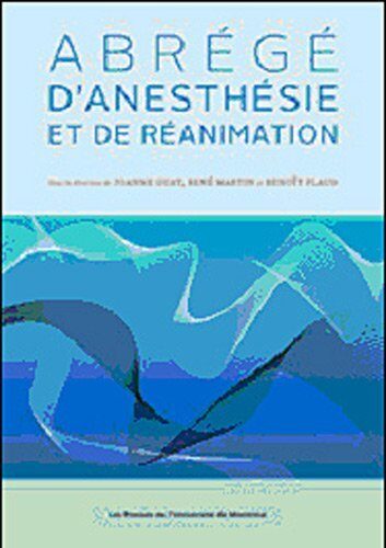 ABRÉGÉ D'ANESTHÉSIE ET DE RÉANIMATION
