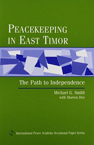 Peacekeeping in East Timor: The Path to Independence