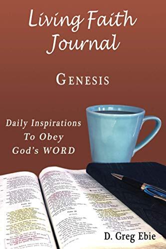 Living Faith Journal Genesis: Daily Inspirations to Obey God's Word