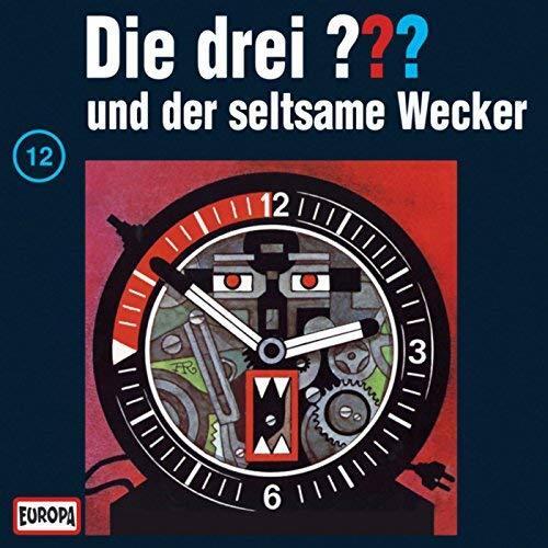 Die drei ??? und der seltsame Wecker (Die drei Fragezeichen