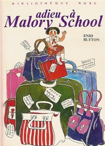 Adieu à Malory School : Collection : Bibliothèque rose cartonnée & illustrée
