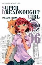 Super Dreadnought Girl Vol. 6