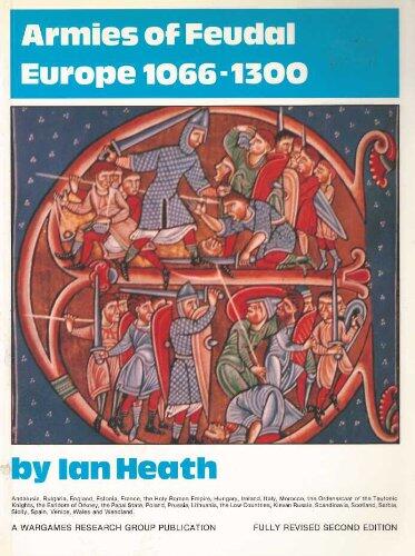 Armies of Feudal Europe, 1066-1300