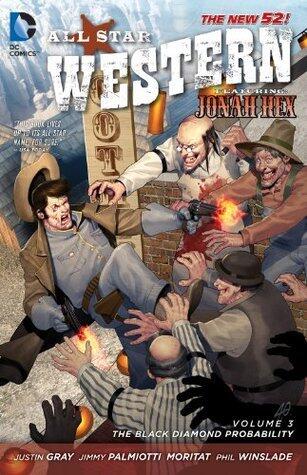 All Star Western (2011-2014) Vol. 3: The Black Diamond Probability