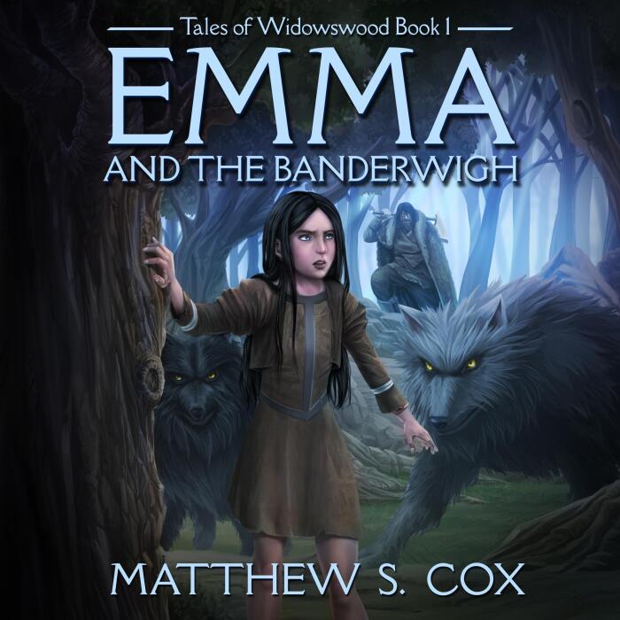 Emma and the Banderwigh: Tales of Widowswood, Book 1