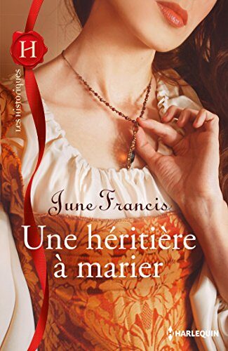 Une héritière à marier (Les Historiques