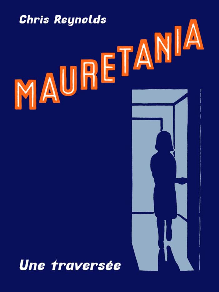 Mauretania: Une Traversée