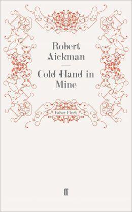 Cold Hand in Mine