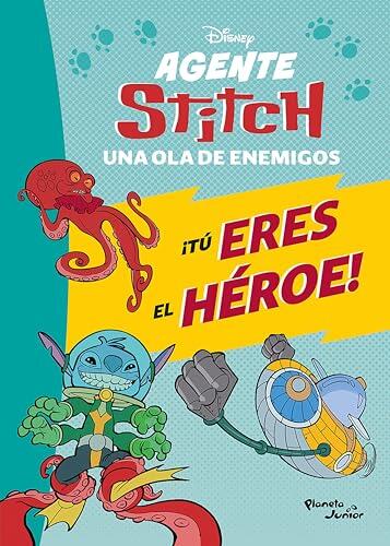 Agente Stitch. ¡Tú eres el héroe! Una ola de enemigos (Infantil de Licencias)