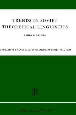 Trends in Soviet Theoretical Linguistics