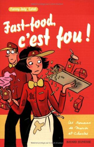 Fast-food, c'est fou !