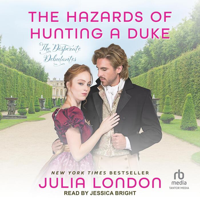 The Hazards of Hunting a Duke: Desperate Debutantes, Book 1