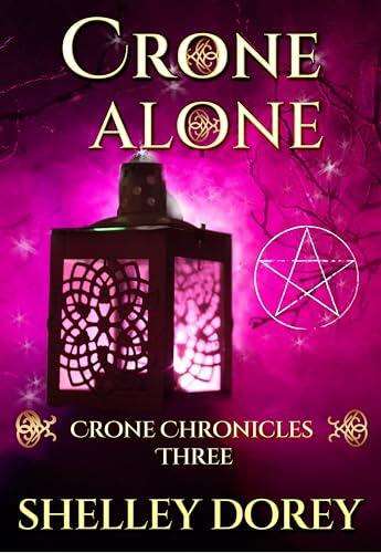 Crone Alone: Paranormal Women's Fiction