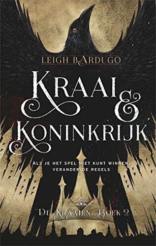 Kraai & Koninkrijk (De Grishaverse Book 5)