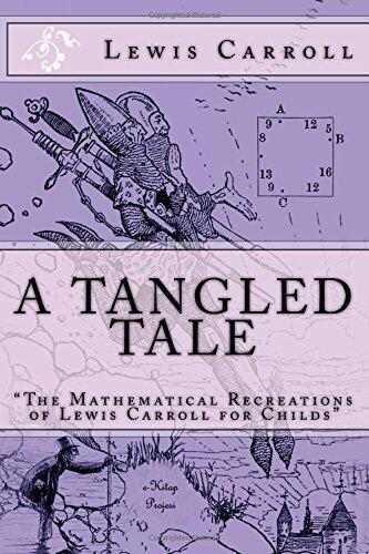 A Tangled Tale: "The Mathematical Recreations of Lewis Carroll for Childs"