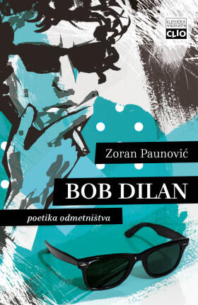 Bob Dilan : poetika odmetništva
