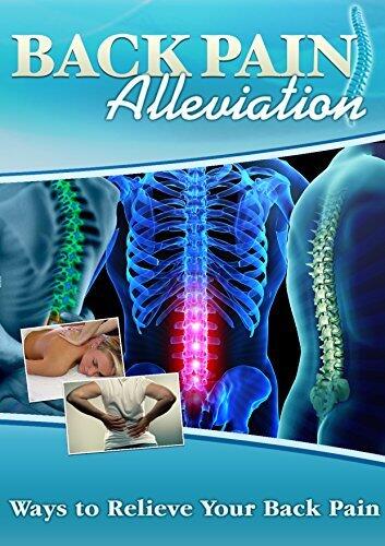 Back Pain Alleviation: Healing Back Pain
