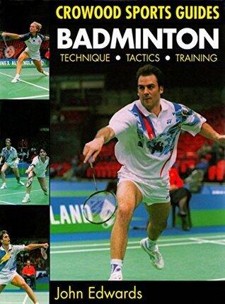 Badminton: Technique, Tactics, Training