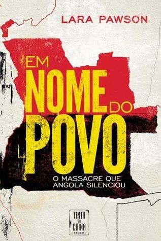 Em Nome do Povo: O Massacre que Angola Silenciou