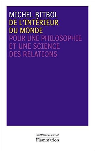 De l'intérieur du monde: Pour une philosophie et une science des relations