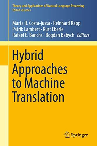Hybrid Approaches to Machine Translation