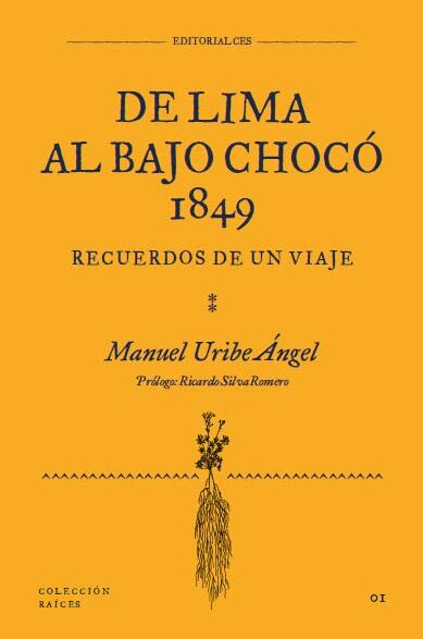 De Lima al Bajo Chocó 1849. Recuerdos de un viaje