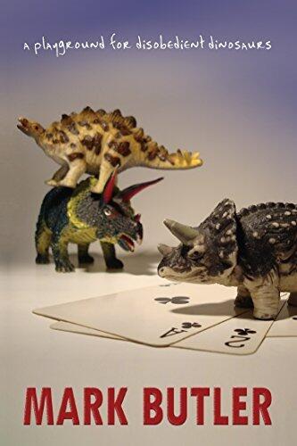 A Playground for Disobedient Dinosaurs