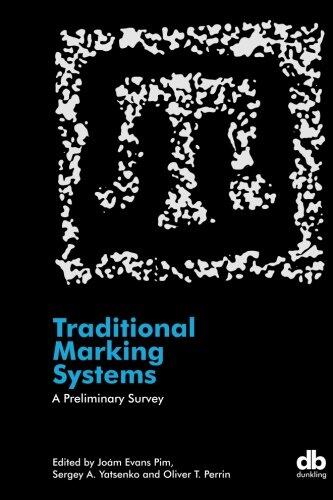 Traditional Marking Systems: A Preliminary Survey