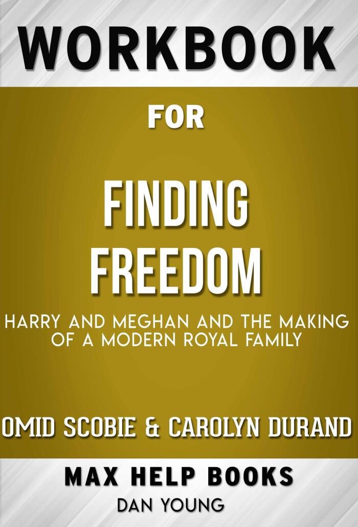 Workbook for Finding Freedom: Harry, Meghan, and The Making of a Modern Royal Family