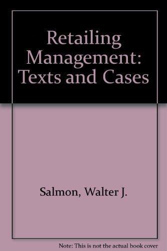 Strategic Retail Management: Texts & Cases by Bell, David E., Salmon, Walter J. (August 9, 1995) Hardcover