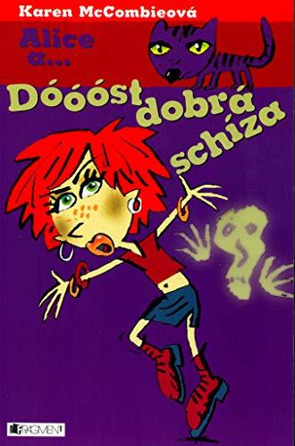 Alice a... Dóóóst dobrá schíza