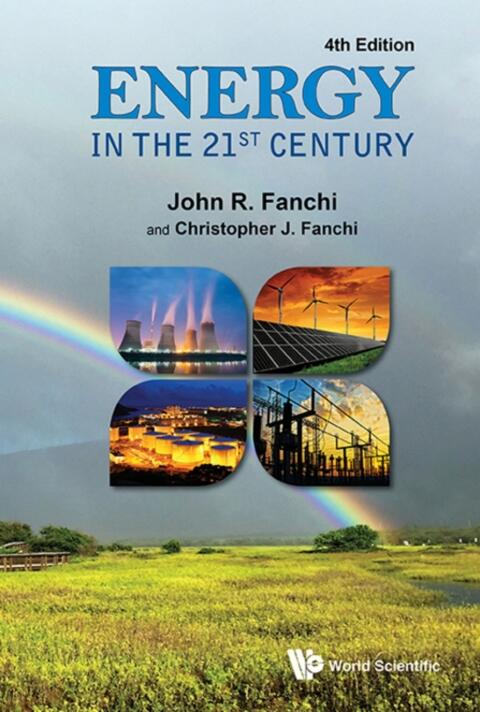 Energy In The 21st Century (4th Edition): Fourth Edition