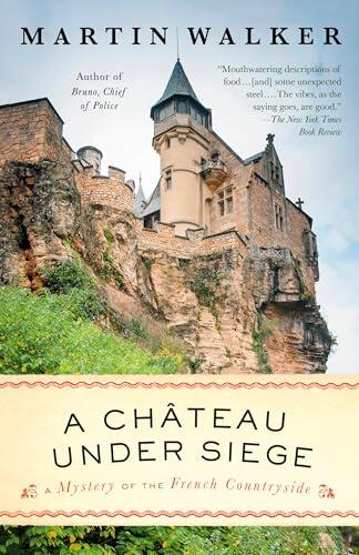 A Chateau Under Siege: A Bruno, Chief of Police Novel