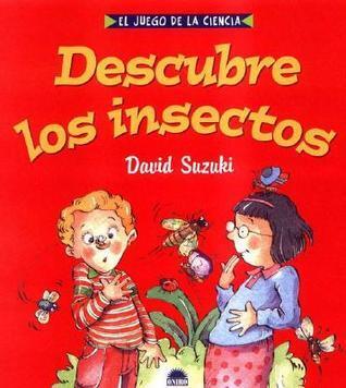 Descubre los insectos / Discover Insects