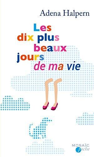 Les dix plus beaux jours de ma vie