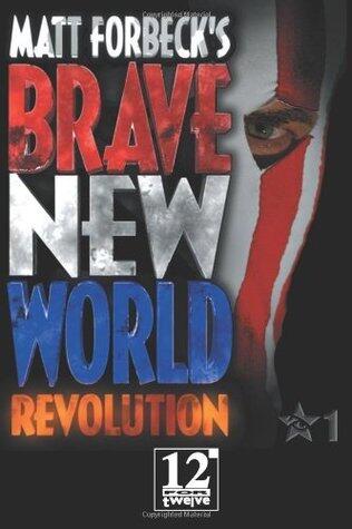 Matt Forbeck's Brave New World: Revolution